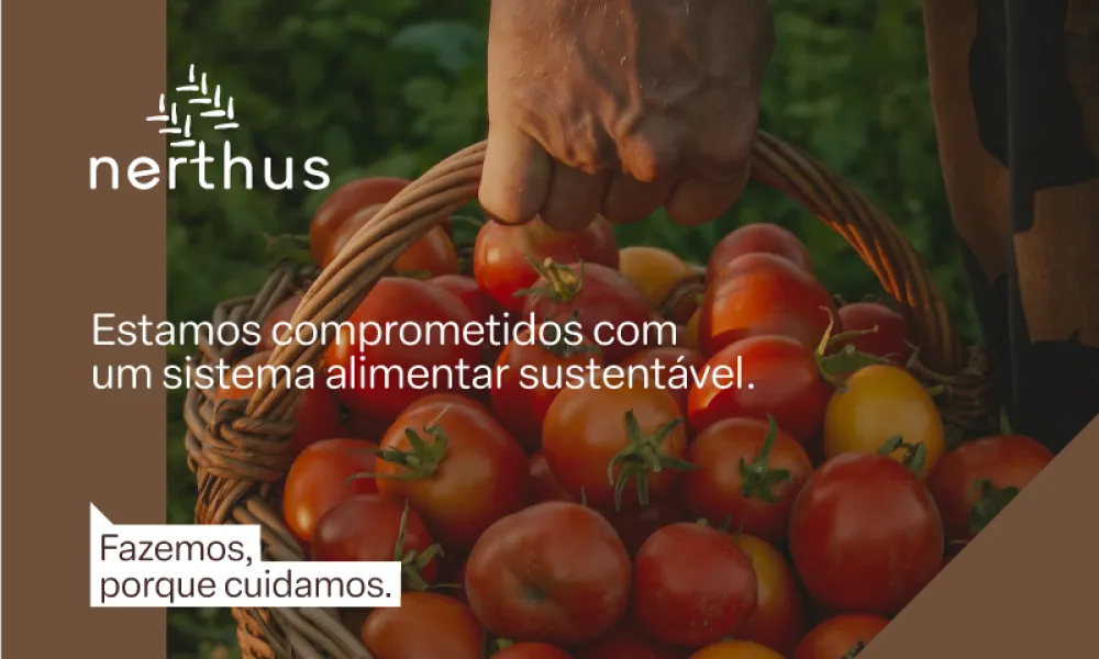 Nerthus. Estamos comprometidos com um sistema alimentar sustentável. Fazemos, porque cuidamos.